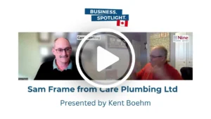 Video thumbnail for a Business Spotlight interview: Sam Frame from Care Plumbing Ltd with Kent Boehm, two men in a room, large play button overlay.